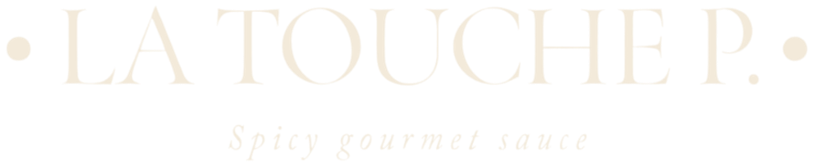 La Touche P. – Spicy gourmet sauce
